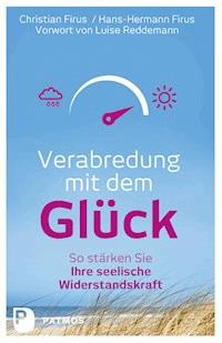 Verabredung mit dem Glück - Christian Firus - ebook