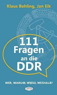 111 Fragen an die DDR - Klaus Behling - ebook