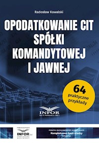 Opodatkowanie CIT spółki komandytowej i jawnej - Radosław Kowalski - książka