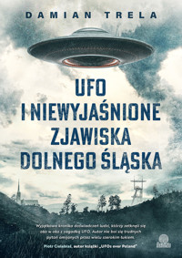 UFO i niewyjaśnione zjawiska Dolnego Śląska - Trela Damian - ebook + audiobook + książka
