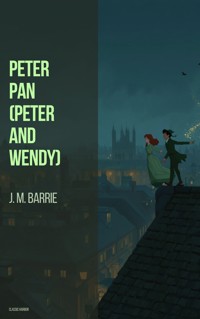 Peter Pan (Peter and Wendy) - J.M. Barrie - ebook