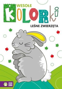 Wesołe kolorki. Leśne zwierzęta - zbiorowa praca - książka