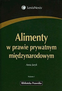 Alimenty w prawie prywatnym międzynarodowym - Juryk Anna - książka
