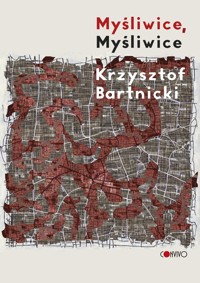 Myśliwice, Myśliwice - Bartnicki Krzysztof - ebook
