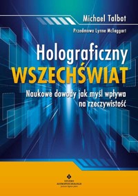 Holograficzny wszechświat - Talbot, Michael - książka