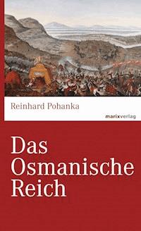Das Osmanische Reich - Reinhard Pohanka - ebook