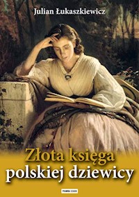 Złota księga polskiej dziewicy - Łukaszkiewicz Julian - książka