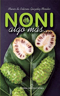 El noni. Algo más… - Moisés de Palermo González Morales - ebook