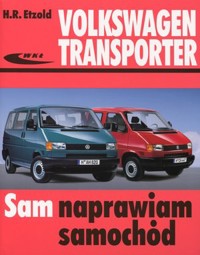 Volkswagen Transporter (T4) modele od IX 1990 do I 2003. Sam naprawiam samochód - Hans-Rudiger Etzold - książka