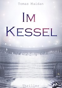 Im Kessel - Tomas Maidan - ebook