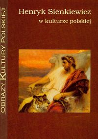 Henryk Sienkiewicz w kulturze polskiej -  - książka