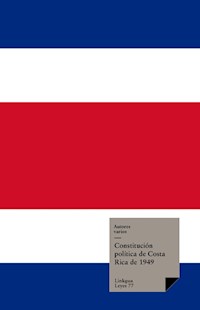 Constitución política de Costa Rica de 1949 - Varios autores - ebook