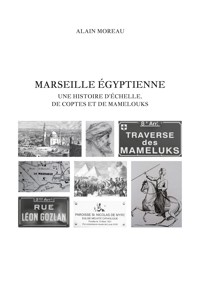 Marseille égyptienne - Alain Moreau - ebook