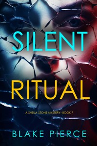 Silent Ritual (A Sheila Stone Suspense Thriller—Book Seven) - Blake Pierce - ebook