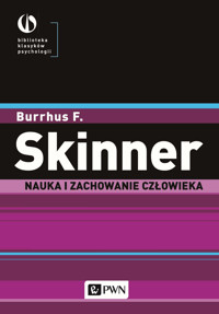 Nauka i zachowanie człowieka - Burrhus F. Skinner - książka