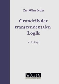 Grundriß der transzendentalen Logik - Kurt Walter Zeidler - ebook