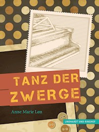 Tanz der Zwerge - Anne Marie Løn - ebook