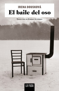 El baile del oso - Irena Dousková - ebook