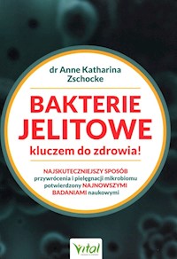 Bakterie jelitowe kluczem do zdrowia - Zschocke Anne Katharina - książka