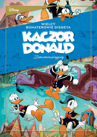 Wielcy bohaterowie Disneya. Kaczor Donald. Tom 1. Zakwakane przygody - Różni Autorzy, różni rysownicy - książka