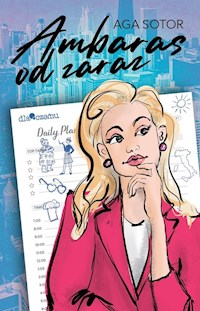 Ambaras od zaraz - Sotor Aga - książka