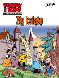 Kajtek i Koko. W krainie baśni. Zły książę. Tom 1 -  - książka