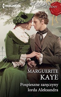 Pospieszne zaręczyny lorda Asleksandra - Marguerite Kaye - książka