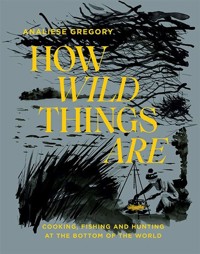 How Wild Things Are - Gregory Analiese - książka