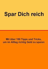 Spar Dich reich - Norman Hall - ebook