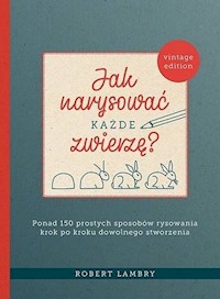 Jak narysować każde zwierzę? - Lambry Robert - książka