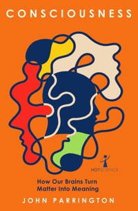 Consciousness - John Parrington - ebook
