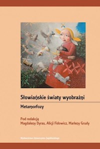 Słowiańskie światy wyobraźni Metamorfozy -  - książka
