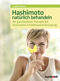 Hashimoto natürlich behandeln - Ritter Claudia - ebook