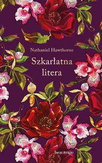 Szkarłatna litera (ekskluzywna edycja) - Nathaniel Hawthorne - ebook + książka