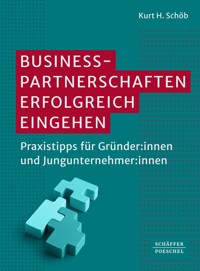 Businesspartnerschaften erfolgreich eingehen - Kurt H. Schöb - ebook