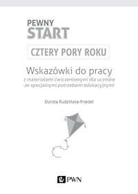 Pewny start Cztery pory roku Wskazówki do pracy z materiałami ćwiczeniowymi dla uczniów ze specjalnymi potrzebami edukacyjnymi - Rudzińska-Friedel Dorota - książka