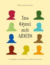 Ins Gymi mit ADHS - Mirjam Sackmann-Sierszyn - ebook