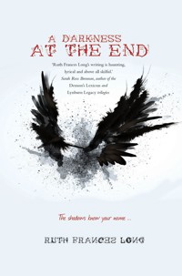 A Darkness at the End - Ruth Frances Long - ebook