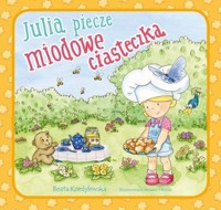 Julia piecze miodowe ciasteczka - Beata Kordylewska - książka