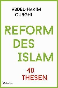 Reform des Islam - Abdel-Hakim Ourghi - ebook