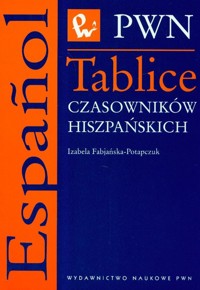 Tablice czasowników hiszpańskich - Fabjańska-Potapczuk Izabela - książka