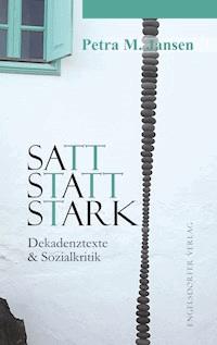 Satt statt stark - Petra M. Jansen - ebook