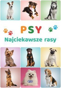 Psy. Najciekawsze rasy - zbiorowa praca - książka