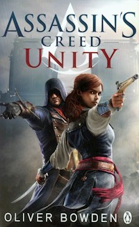 Assassin's Creed Unity - Bowden Oliver - książka