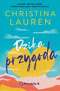Dzika przygoda - Christina Lauren - ebook + książka