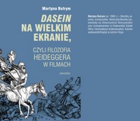 Dasein na wielkim ekranie, czyli filozofia Heideggera w filmach - Martyna Butrym - ebook