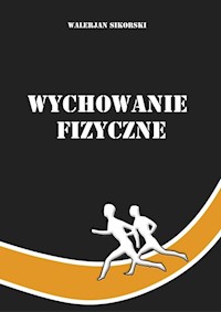 Wychowanie fizyczne - Sikorski Walerian - książka