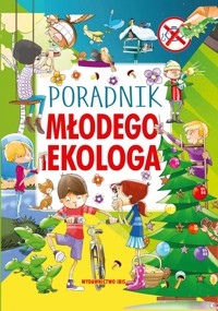 Poradnik młodego ekologa - zbiorowa praca - książka
