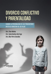 Divorcio conflictivo y parentalidad - Chon Molina - ebook