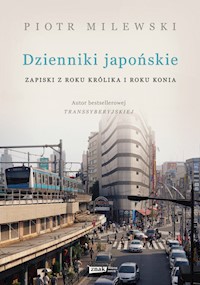 Dzienniki japońskie - Piotr Milewski - ebook + audiobook + książka